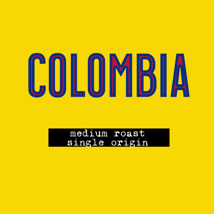Colombia- Medium Roast Single Origin