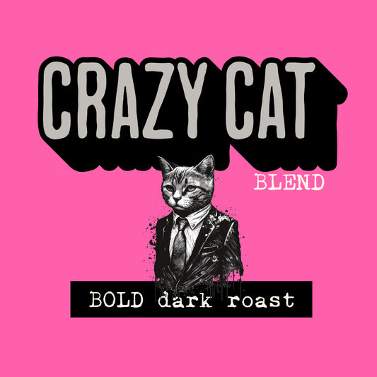 Crazy Cat- Dark Roast 